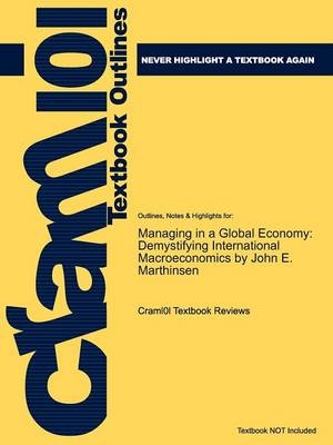 Studyguide for Managing in a Global Economy -  Cram101 Textbook Reviews