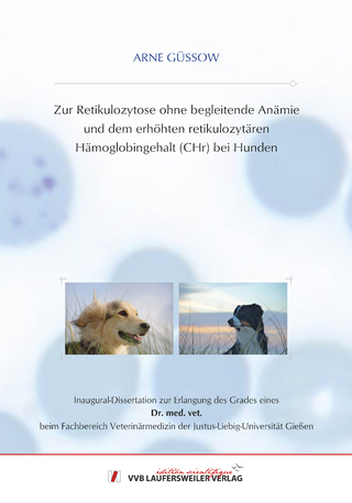 Zur Retikulozytose ohne begleitende Anämie und dem erhöhten retikulozytären Hämoglobingehalt (CHr) bei Hunden
