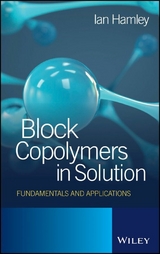 Block Copolymers in Solution - Ian W. Hamley