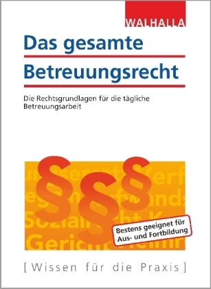 Das gesamte Betreuungsrecht