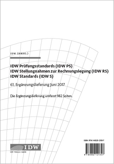IDW Pr&uuml;fungsstandards (IDW PS) IDW Stellungnahmen zur Rechnungslegung (IDW RS)