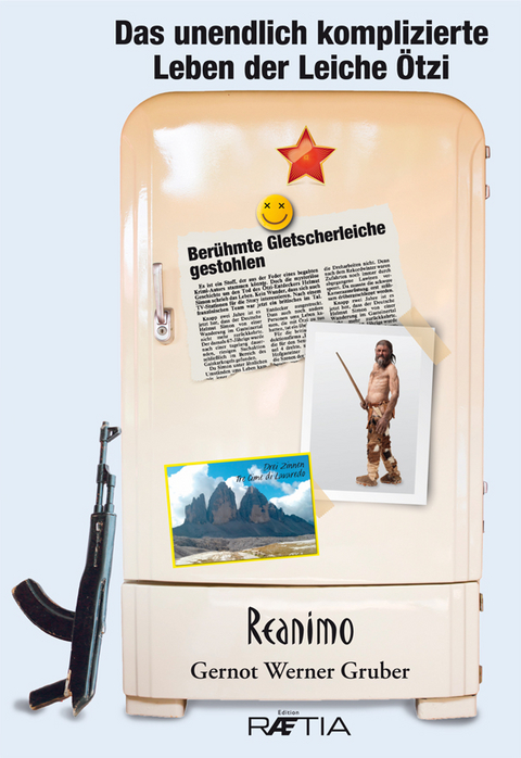 Das unendlich komplizierte Leben der Leiche &Ouml;tzi - Gernot Werner Gruber