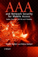 AAA and Network Security for Mobile Access -  Madjid Nakhjiri,  Mahsa Nakhjiri