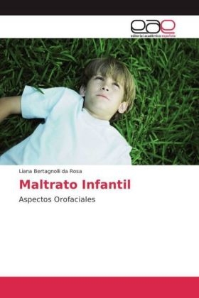 Maltrato Infantil - Liana Bertagnolli da Rosa