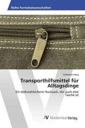 Transporthilfsmittel f&uuml;r Alltagsdinge - Catherine Haug