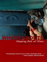 Whereabouts: Stepping Out of Place, An - Brandi Dawn Henderson