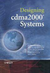 Designing cdma2000 Systems - Leonhard Korowajczuk, Bruno De Souza Abreu Xavier, Arlindo Villaschi Filho, Leila Zurba Ribeiro, Cristine Korowajczuk, Luiz A. DaSilva
