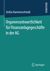 Organverantwortlichkeit f&uuml;r Finanzanlagegesch&auml;fte in der AG - Stefan Hammerschmidt