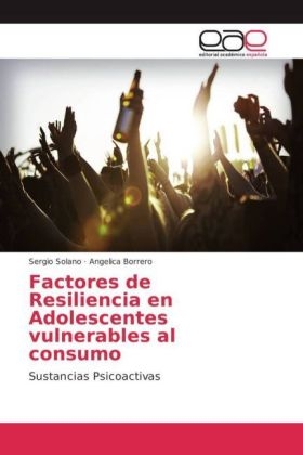 Factores de Resiliencia en Adolescentes vulnerables al consumo
