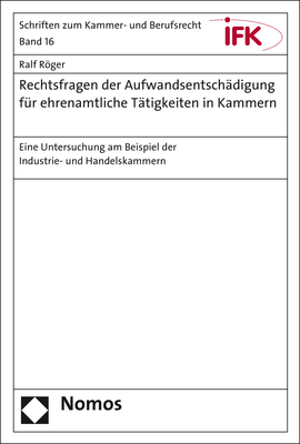 Rechtsfragen der Aufwandsentschädigung für ehrenamtliche Tätigkeiten in Kammern