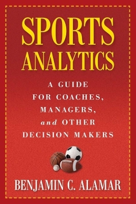 Sports Analytics - Benjamin Alamar