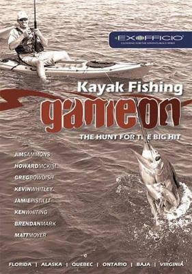 Kayak Fishing: Game On - Jim Sammonds