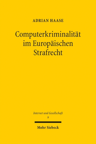 Computerkriminalität im Europäischen Strafrecht