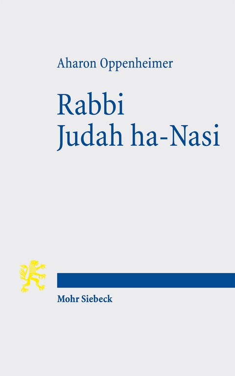 Rabbi Judah ha-Nasi - Aharon Oppenheimer