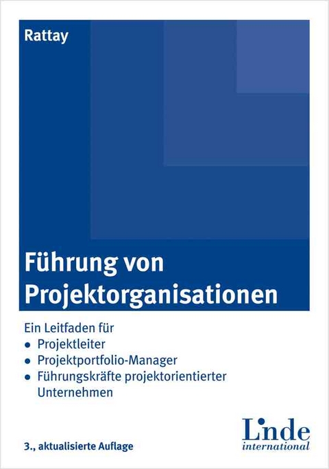 F&uuml;hrung von Projektorganisationen - G&uuml;nter Rattay