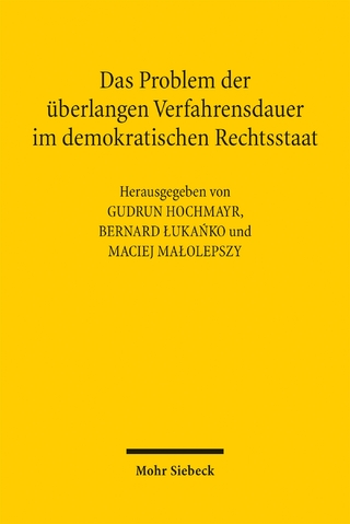 Das Problem der überlangen Verfahrensdauer im demokratischen Rechtsstaat
