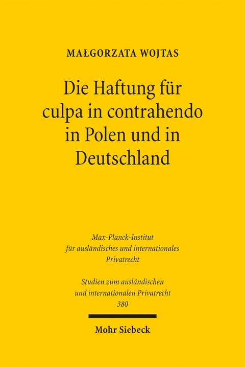 Die Haftung f&uuml;r culpa in contrahendo in Polen und in Deutschland - Małgorzata Wojtas