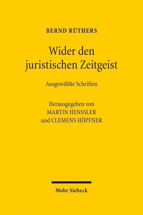 Wider den juristischen Zeitgeist - Bernd Rüthers