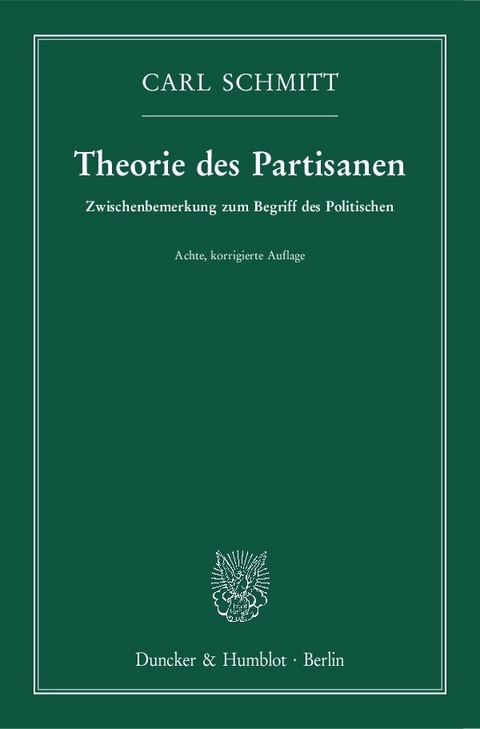 Theorie des Partisanen. - Carl Schmitt