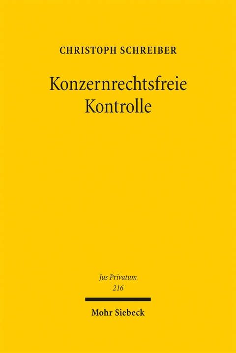 Konzernrechtsfreie Kontrolle - Christoph Schreiber