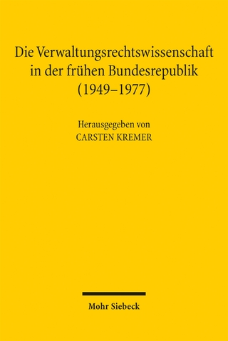 Die Verwaltungsrechtswissenschaft in der frühen Bundesrepublik (1949-1977)