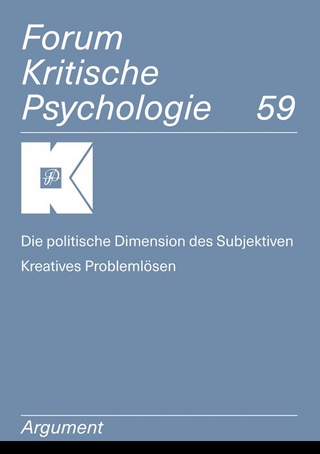 Forum Kritische Psychologie / Die politische Dimension des Subjektiven / Kreatives Problemlösen
