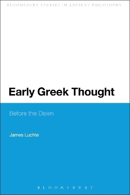Early Greek Thought - Dr James Luchte