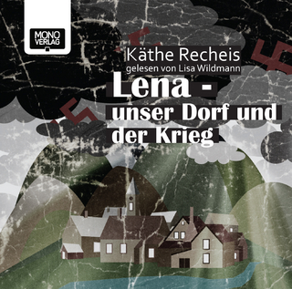 Lena - Unser Dorf und der Krieg