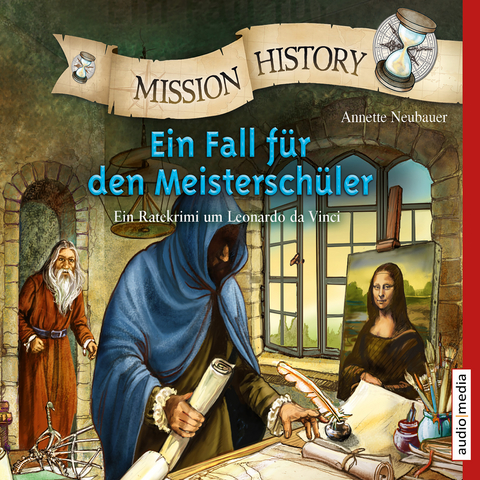 Mission History &ndash; Ein Fall f&uuml;r den Meistersch&uuml;ler - Annette Neubauer