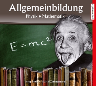 Allgemeinbildung – Physik • Mathematik