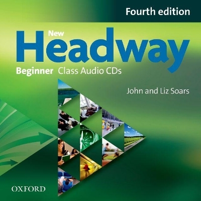New Headway: Beginner A1: Class Audio CDs - Liz Soars, John Soars