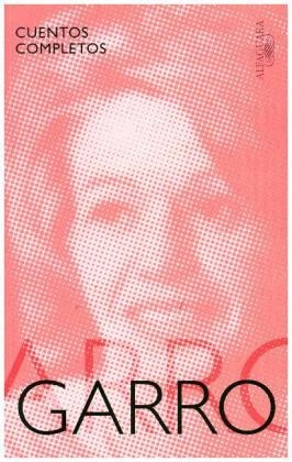 Cuentos completos - Elena Garro