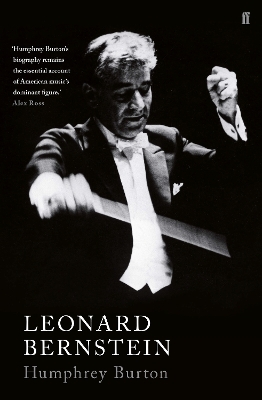 Leonard Bernstein - Sir Humphrey Burton