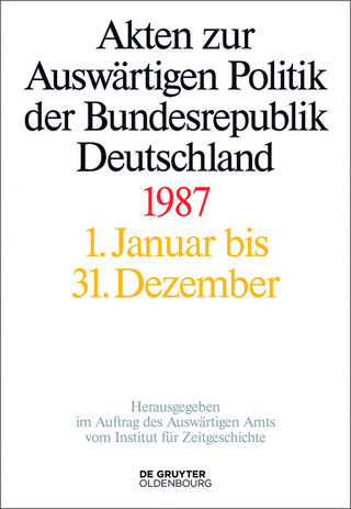 Akten zur Auswärtigen Politik der Bundesrepublik Deutschland / 1987