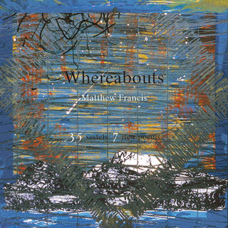 Whereabouts & 7 New Poems