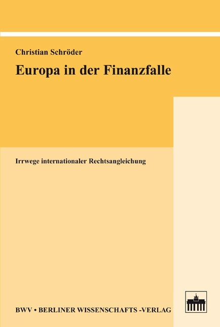 Europa in der Finanzfalle - Christian Schr&ouml;der