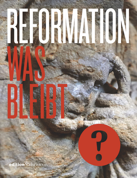 Reformation 2017 &ndash; Eine Bilanz - 