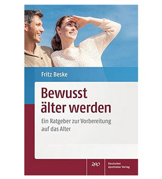 Bewusst älter werden Bewusst älter sein