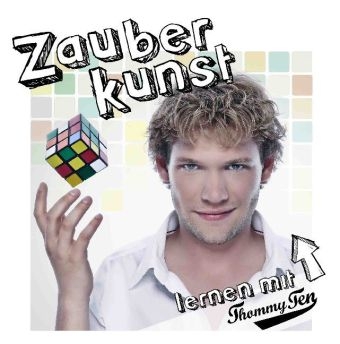 Zauberkunst lernen mit Thommy Ten - Thomas H&ouml;schele, The Clairvoyants, Thommy Ten