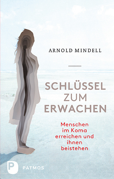 Schl&uuml;ssel zum Erwachen - Arnold Mindell