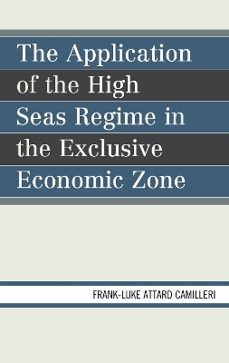 The Application of the High Seas Regime in the Exclusive Economic Zone
