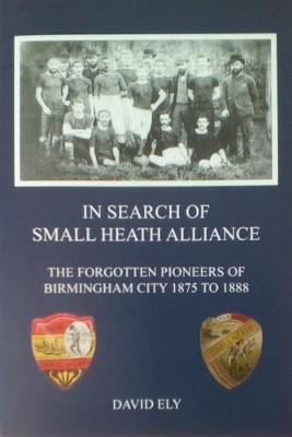 In Search of Small Heath Alliance