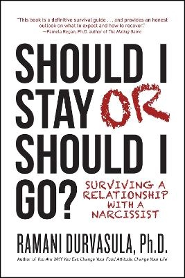 Should I Stay or Should I Go - Ph.D Durvasula  Ramani S.