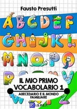Il mio primo Vocabolario 1 - Fausto Presutti