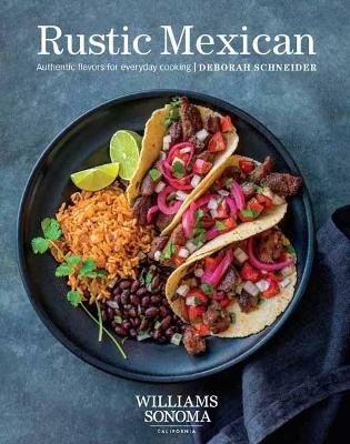 Rustic Mexican - Deborah Schneider