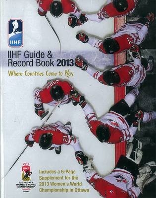 Iihf 2013 Guide And Record Book