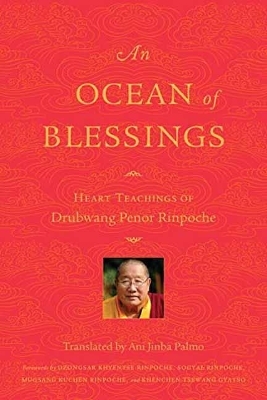 An Ocean of Blessings - Penor Rinpoche