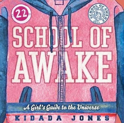 School of Awake - Kidada Jones