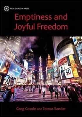 Emptiness and Joyful Freedom - Dr. Greg Goode, Tomas Sander