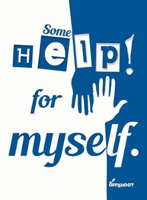 Some Help for Myself -  Offshoot Books